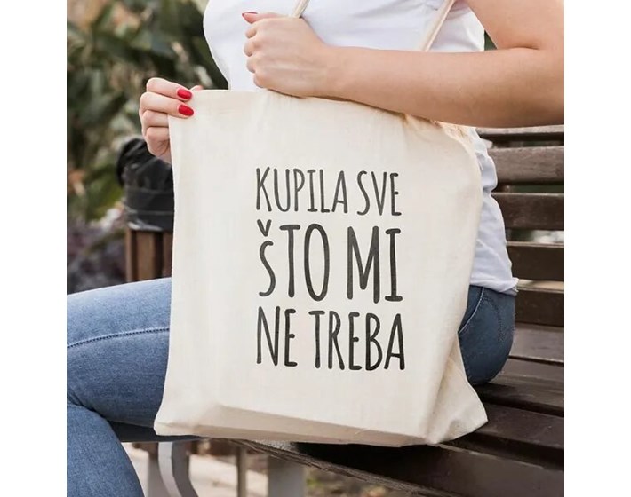 VREĆICA PLATNENA S TISKOM "KUPILA SVE ŠTO MI NE TREBA"